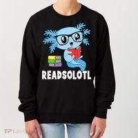 Readsolotl Read Book Funny Kawaii Blue Axolotl Reading Books Women's Sweatshirt thumb 0