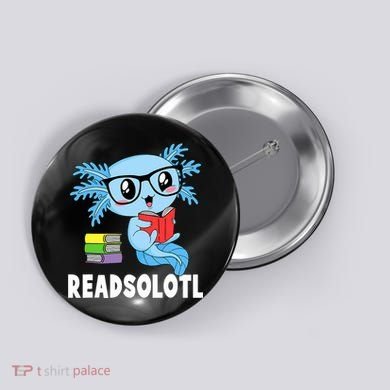 Readsolotl Read Book Funny Kawaii Blue Axolotl Reading Books Button