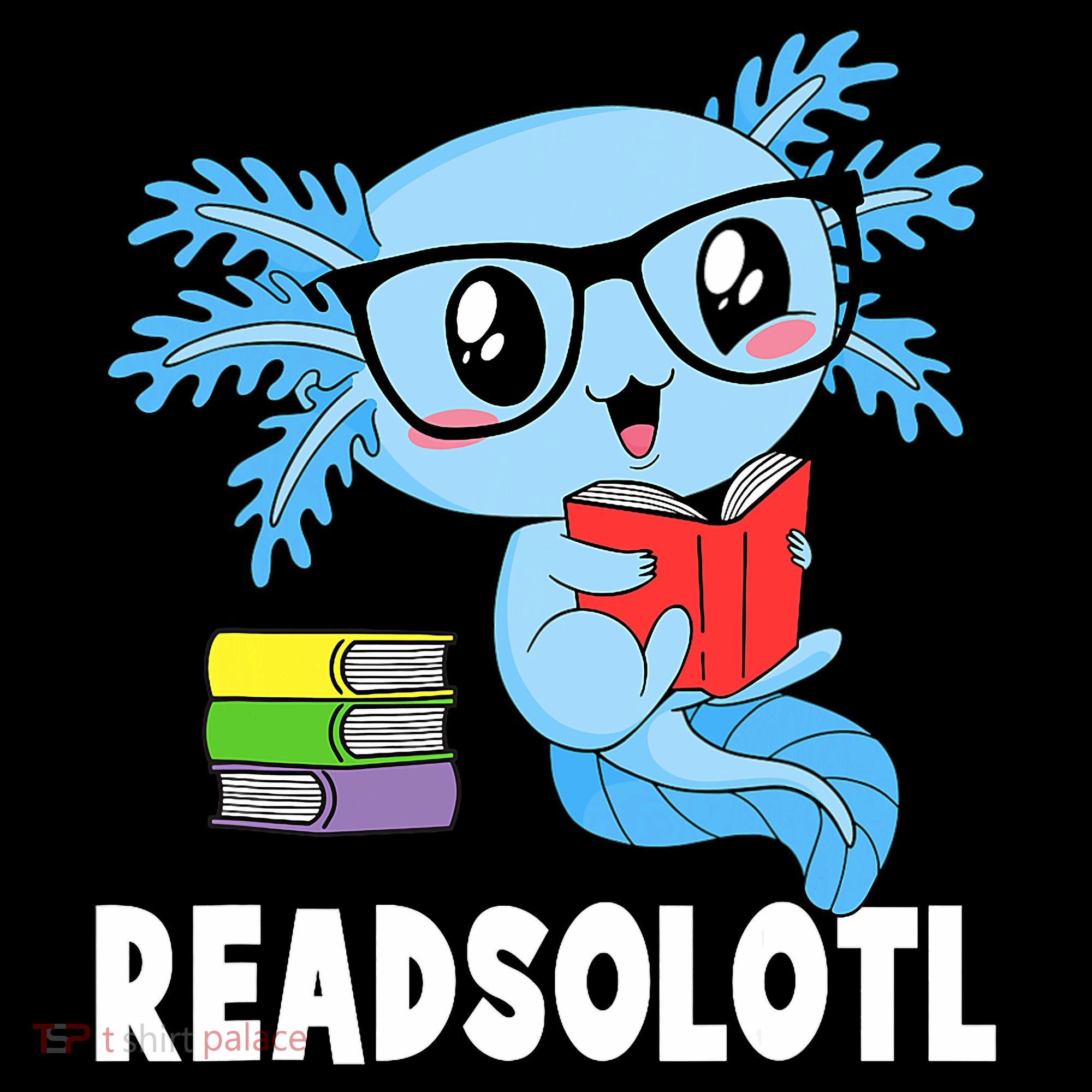 Readsolotl Read Book Funny Kawaii Blue Axolotl Reading Books Coffee Mug