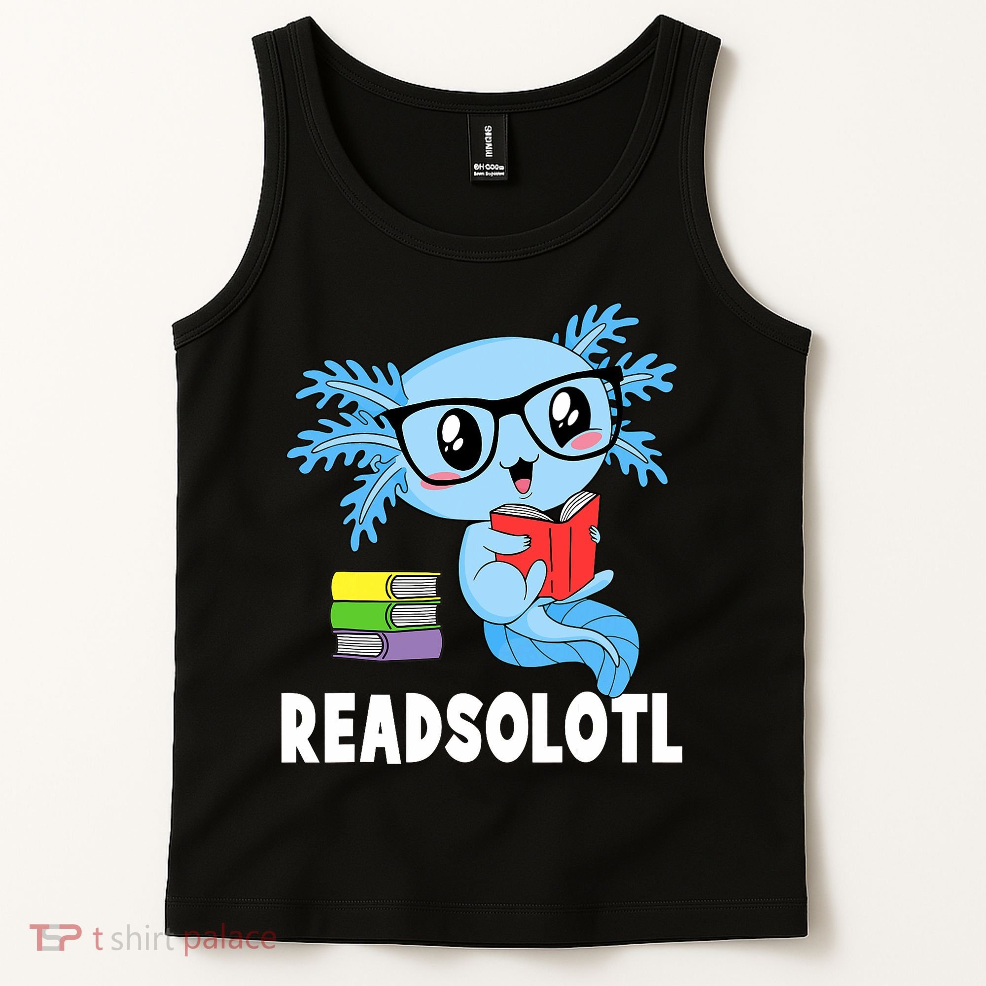 Readsolotl Read Book Funny Kawaii Blue Axolotl Reading Books Tank Top