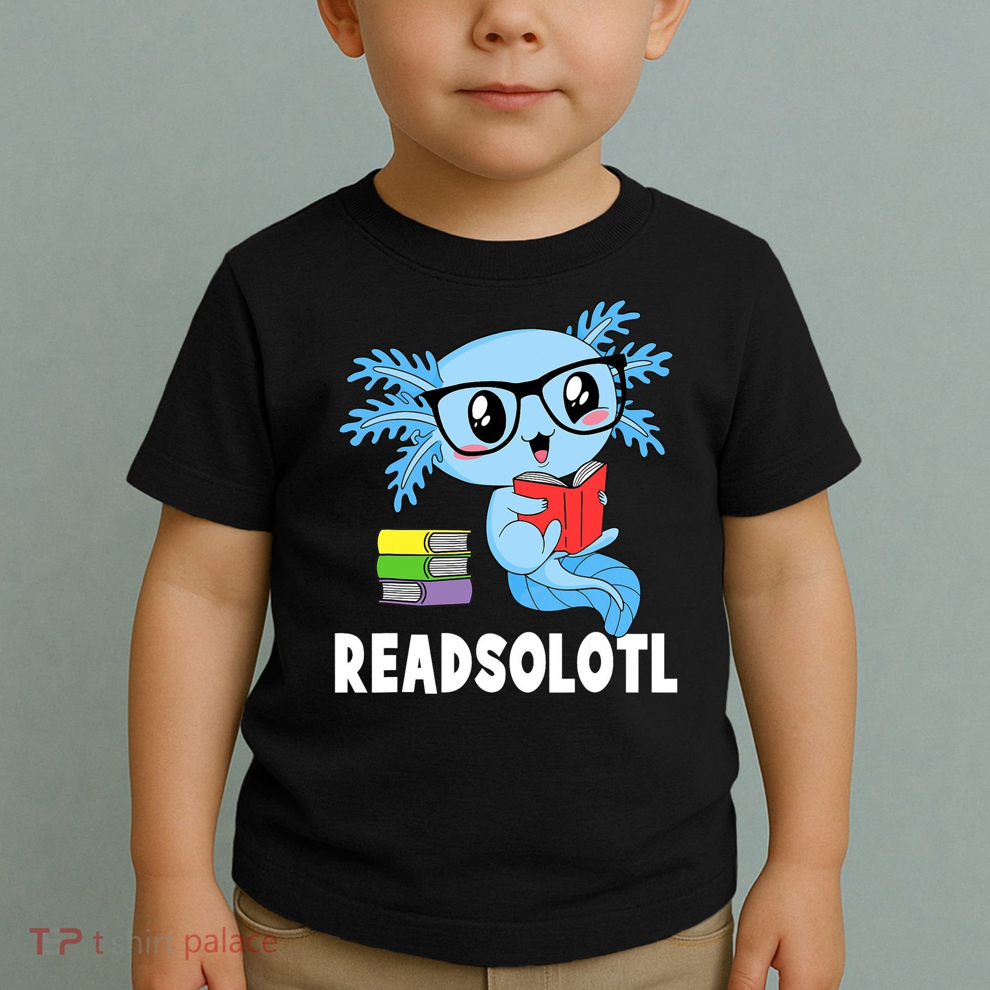 Readsolotl Read Book Funny Kawaii Blue Axolotl Reading Books Toddler T-Shirt