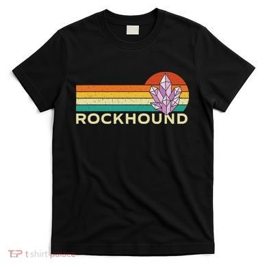 Rockhound Rock Collector Geode Hunter Geology T-Shirt