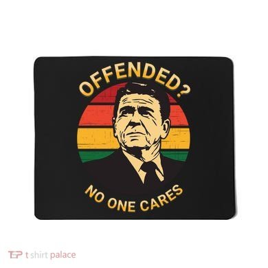 Ronald Reagan Conservative Politically Incorrect Mousepad