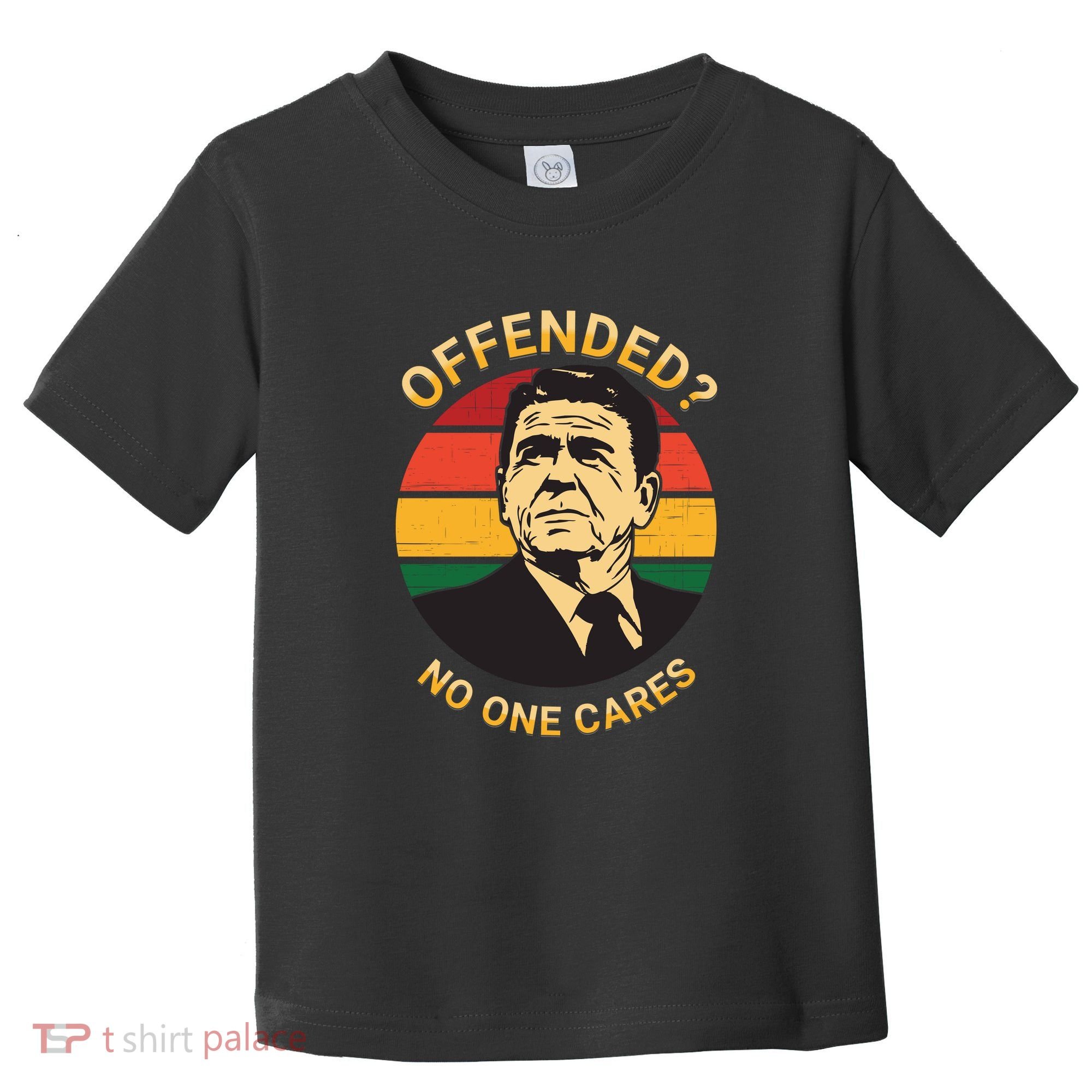 Ronald Reagan Conservative Politically Incorrect Toddler T-Shirt