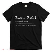 Rick Roll Definition Meme T-Shirt thumb 0