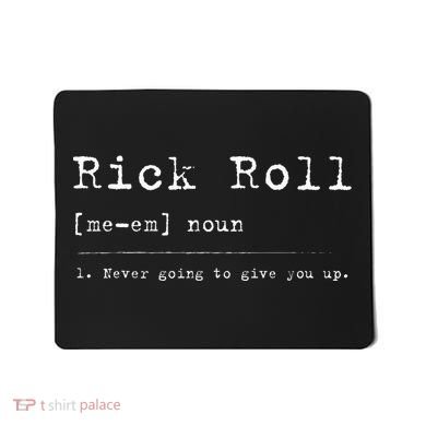 Rick Roll Definition Meme Mousepad