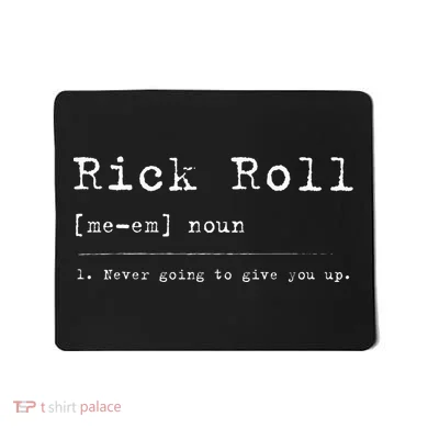 Rick Roll Definition Meme Mousepad