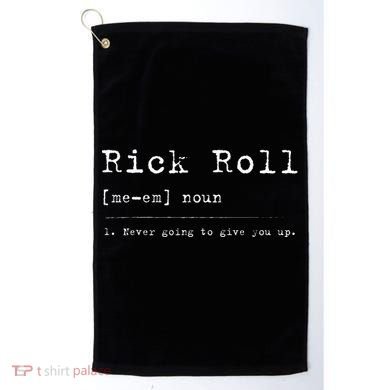 Rick Roll Definition Meme Golf Towel