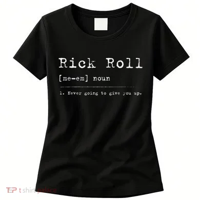 Rick Roll Definition Meme Women's T-Shirt