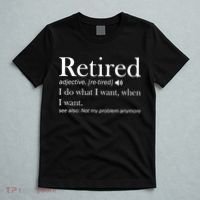 Retirement Retired Definition Funny I Do What I Want When I Want T-Shirt thumb 5