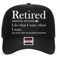 Retirement Retired Definition Funny I Do What I Want When I Want Hat thumb 0