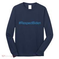 #RespectBiden Long Sleeve Shirt thumb 0