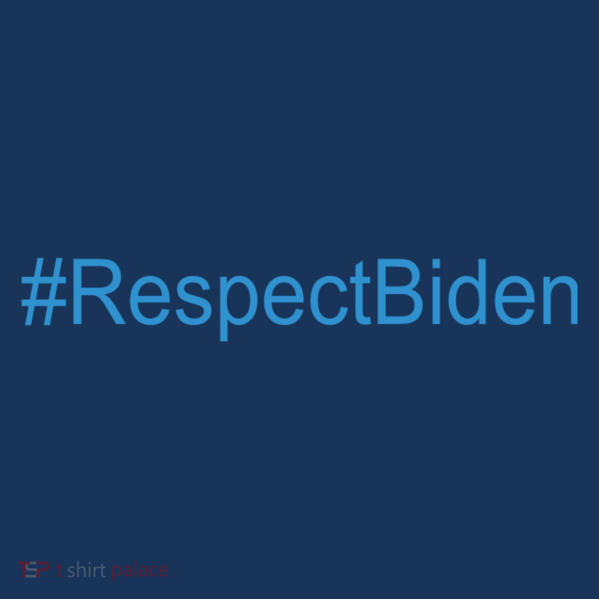 #RespectBiden Sweatshirt