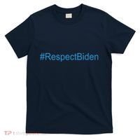 #RespectBiden T-Shirt thumb 0