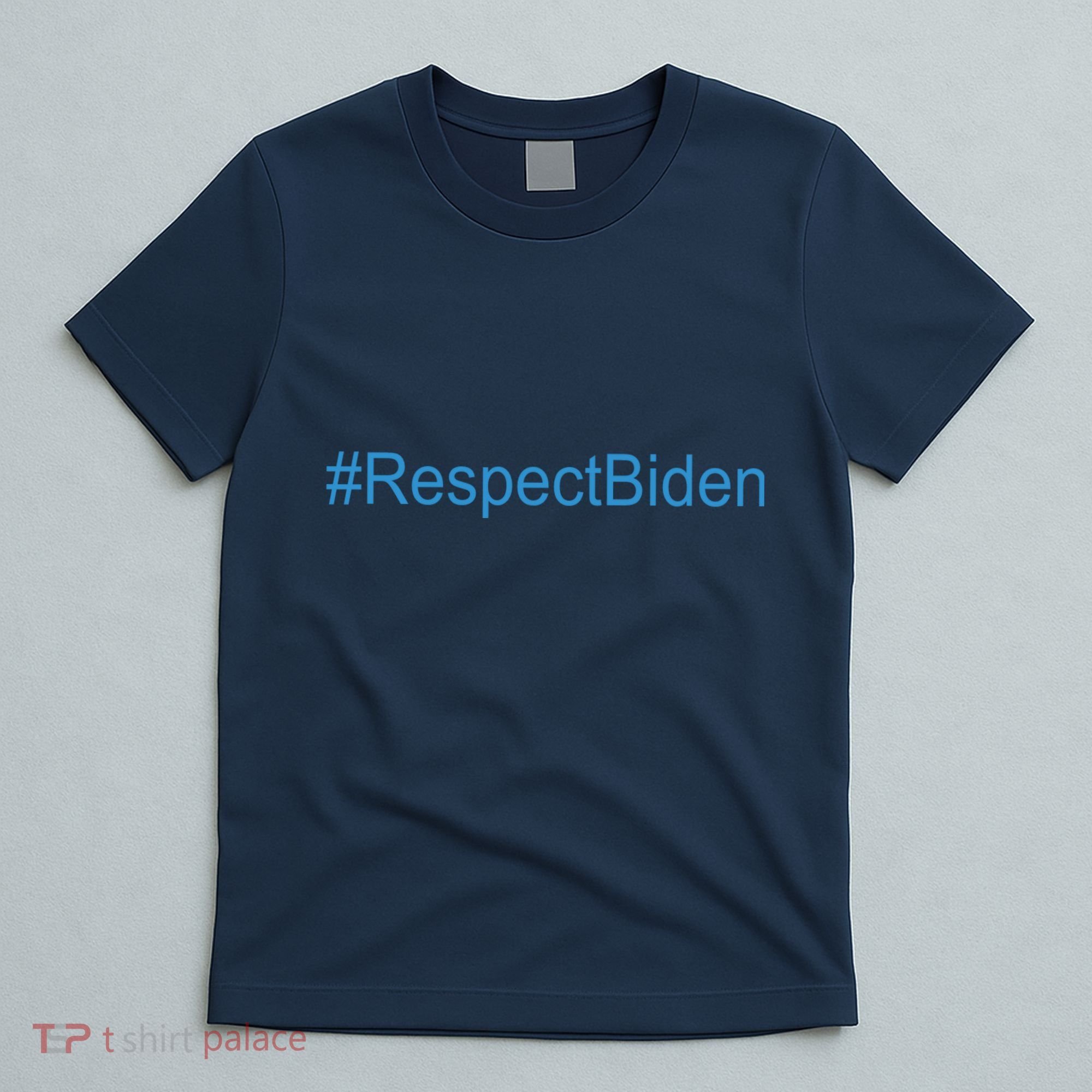 #RespectBiden T-Shirt