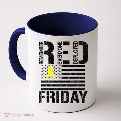 R.E.D. Remember Everyone Deployed Red Friday Coffee Mug