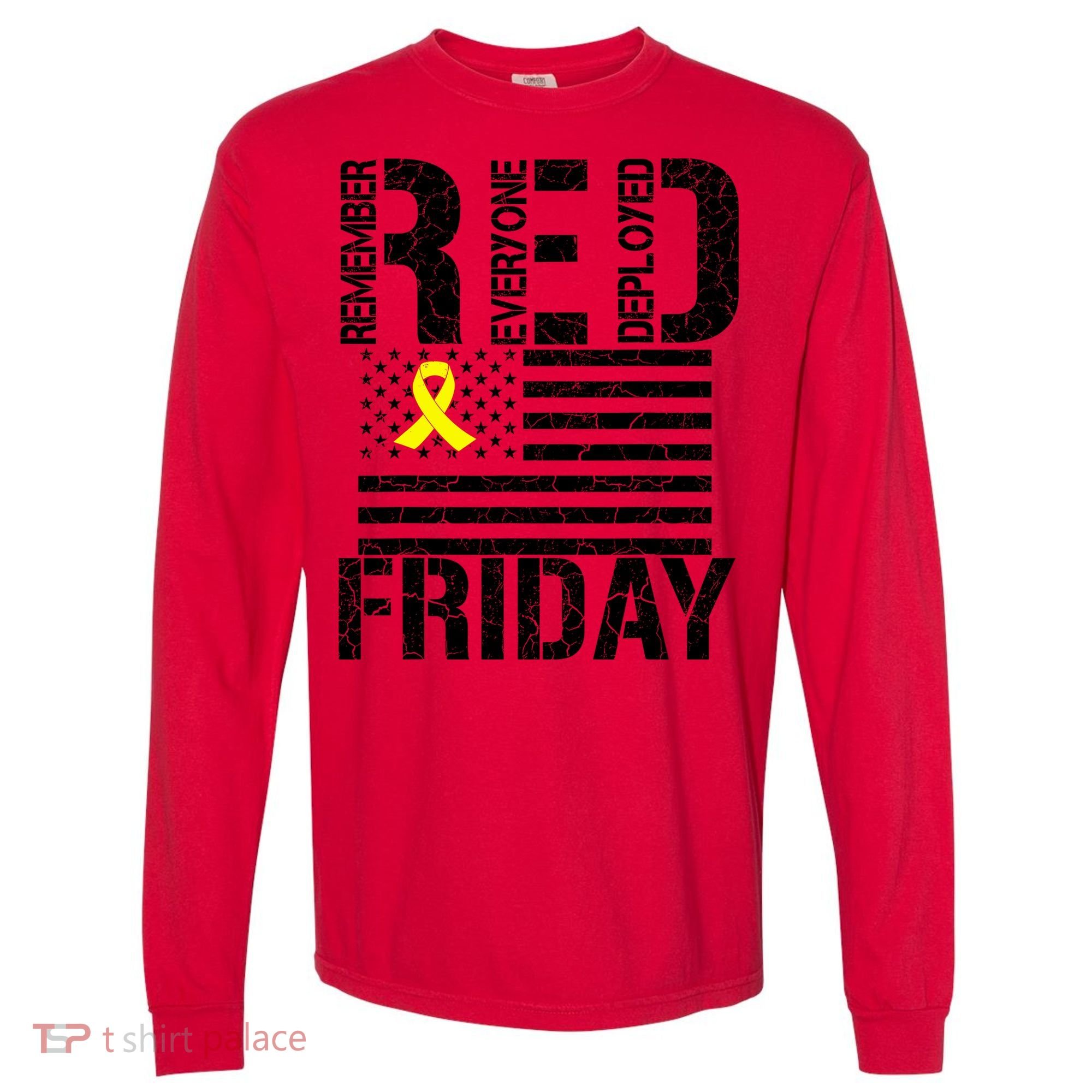 R.E.D. Remember Everyone Deployed Red Friday Comfort Colors Heavyweight Long Sleeve T-Shirt