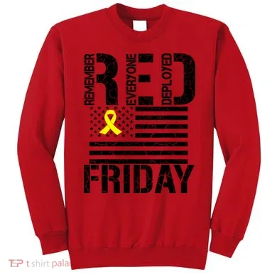 R.E.D. Remember Everyone Deployed Red Friday Sweatshirt