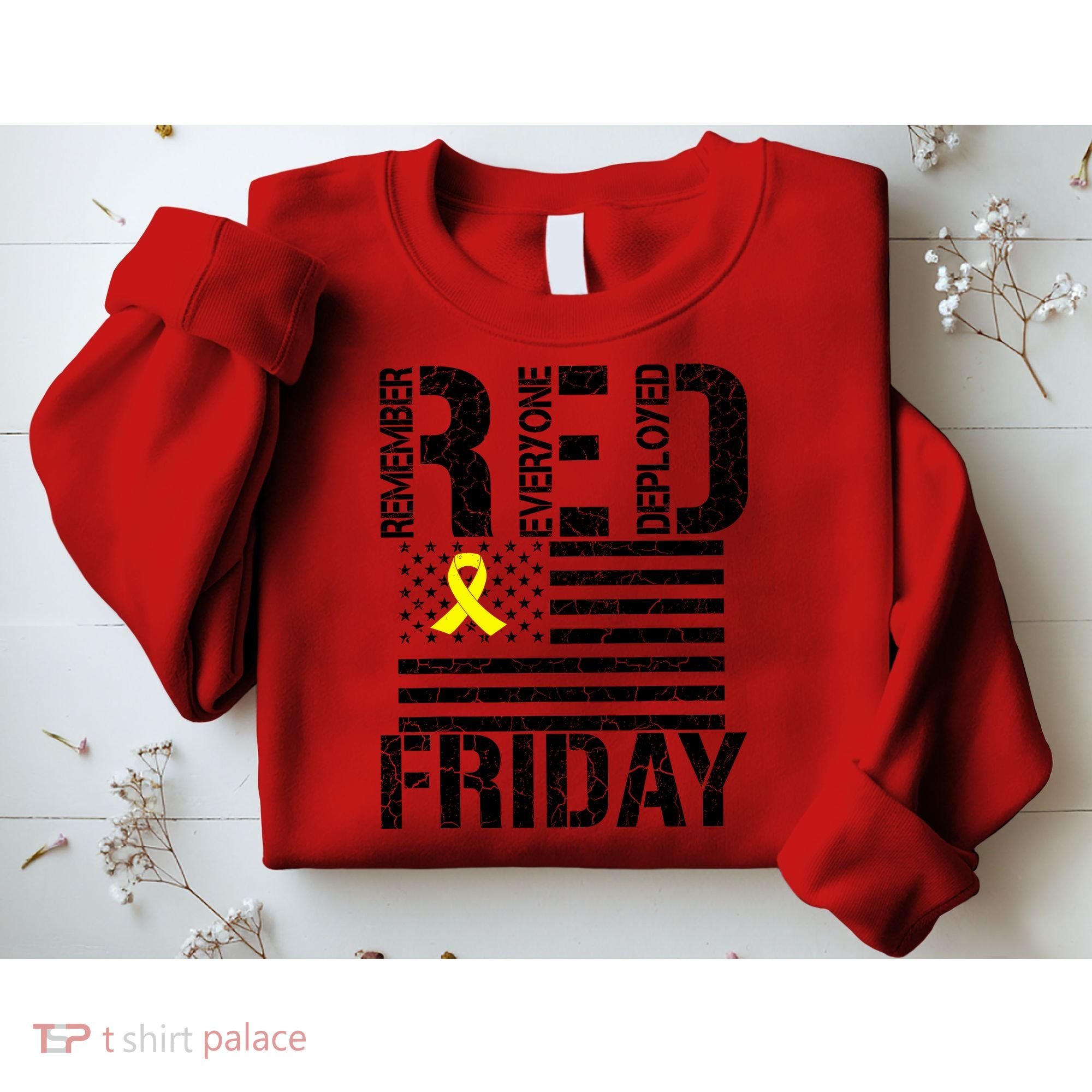 R.E.D. Remember Everyone Deployed Red Friday Sweatshirt