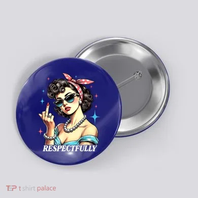 Respectfully Button