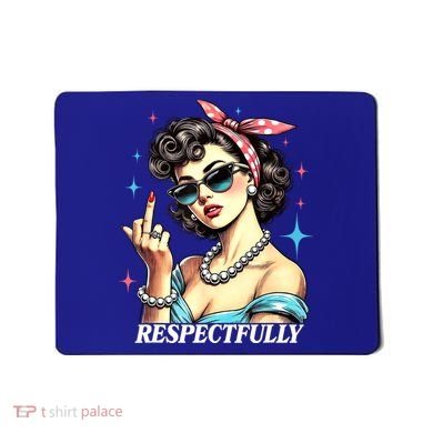Respectfully Mousepad