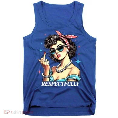 Respectfully Tank Top