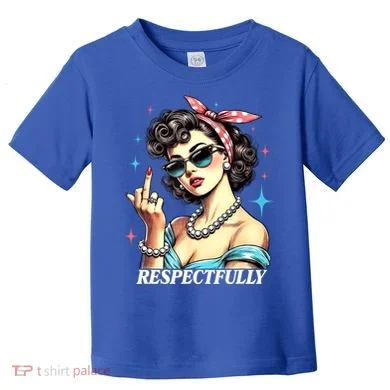 Respectfully Toddler T-Shirt