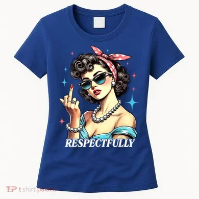 Respectfully Women's T-Shirt