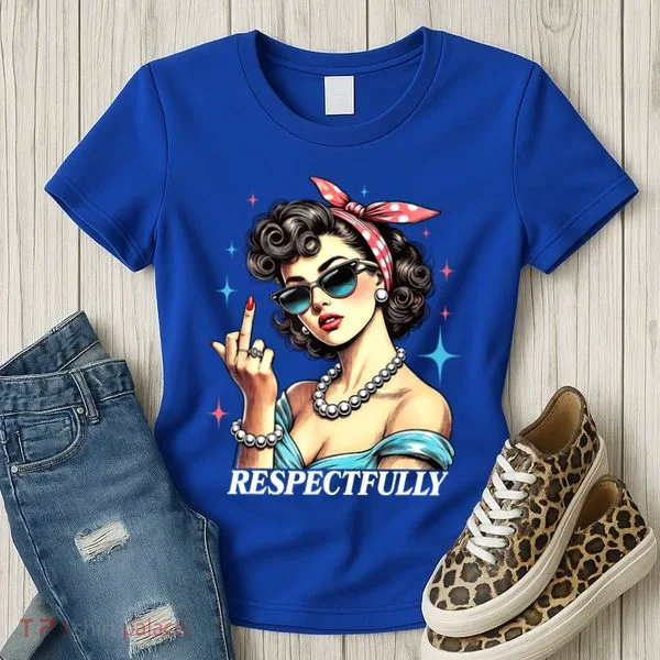 Respectfully Women's T-Shirt