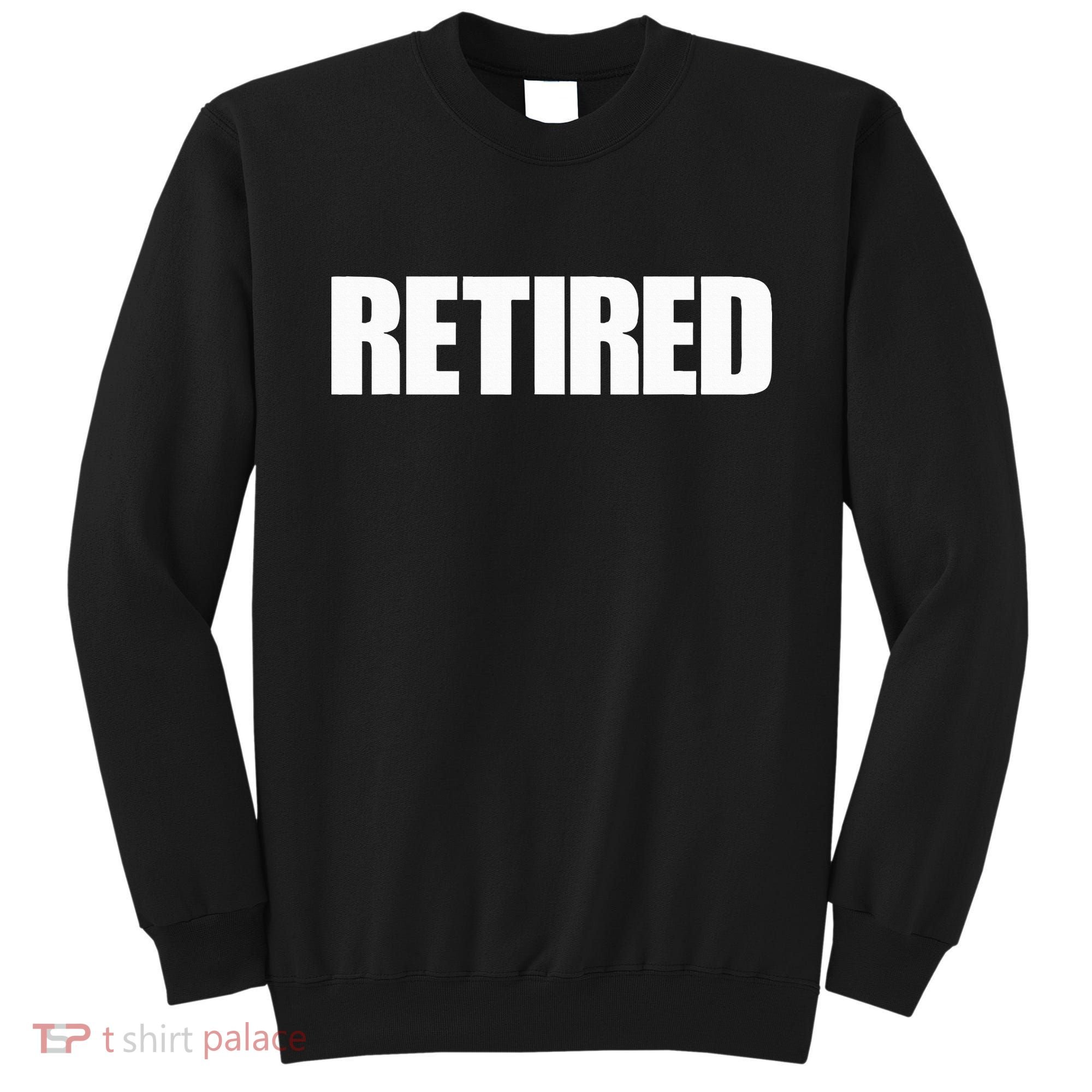 Retired Sweatshirt