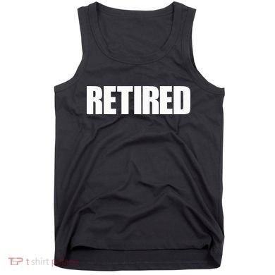 Retired Tank Top