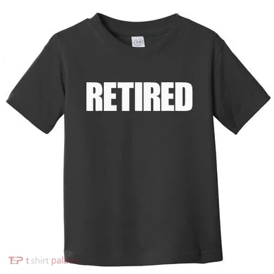 Retired Toddler T-Shirt