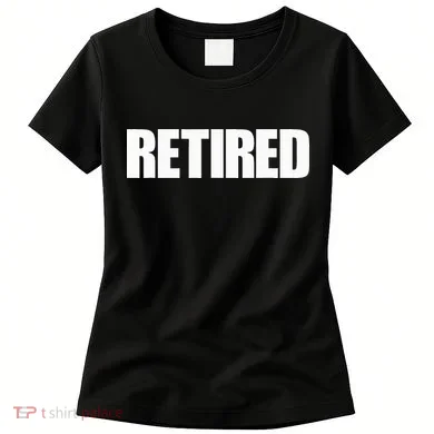 Retired Women's T-Shirt