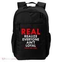 Real Realize Everyone AinT Loyal Trust No One Backpack thumb 0