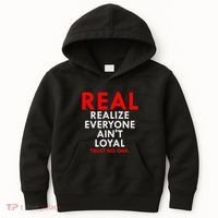Real Realize Everyone AinT Loyal Trust No One Kids Hoodie thumb 0