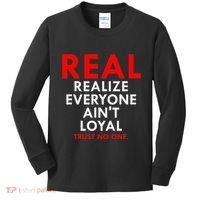 Real Realize Everyone AinT Loyal Trust No One Kids Long Sleeve Shirt thumb 0