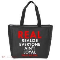 Real Realize Everyone AinT Loyal Trust No One Tote Bag thumb 0