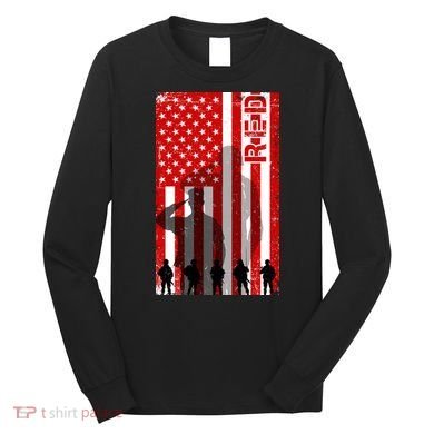 RED Remeber Everyone Deployed Support Military Troops Long Sleeve Shirt