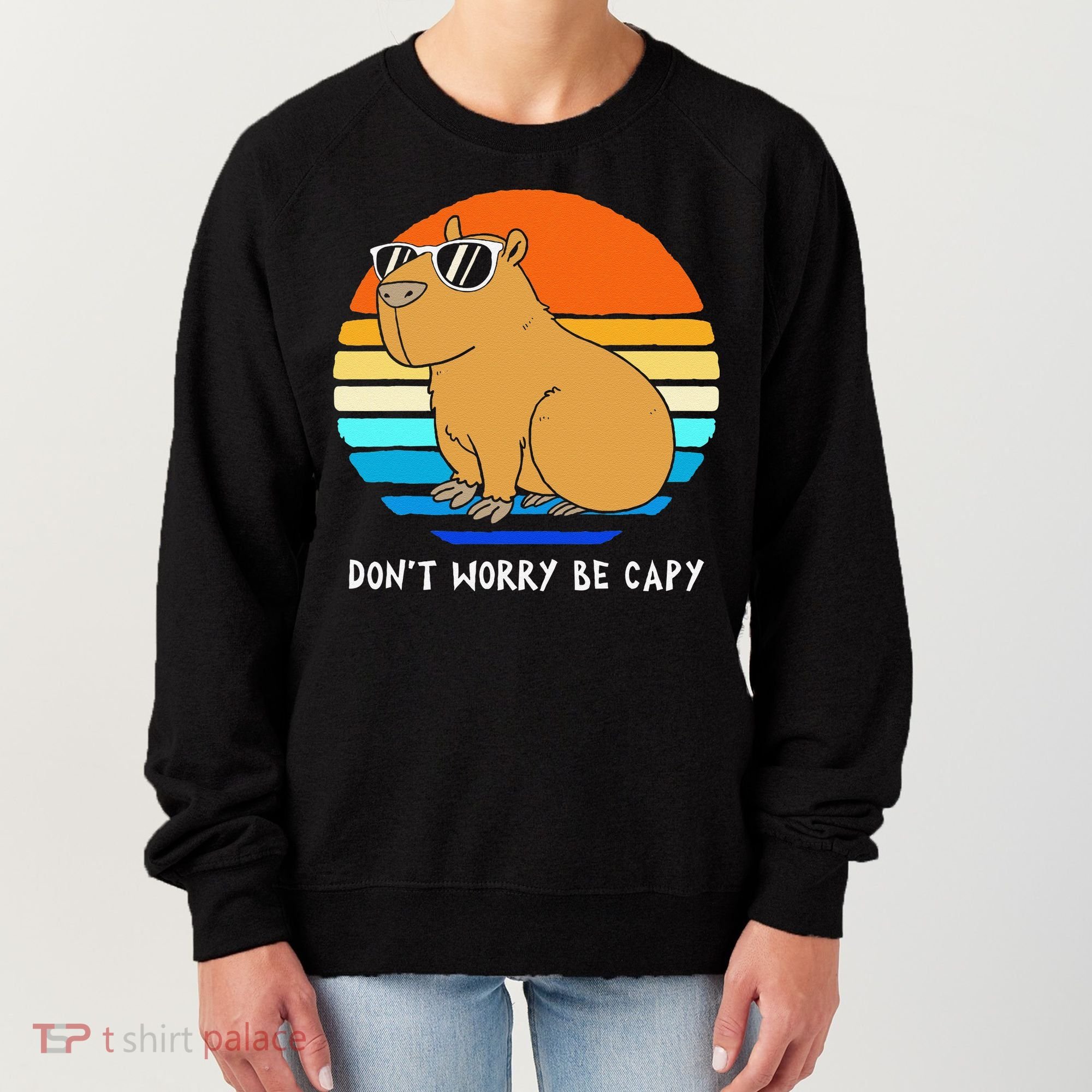 Retro Rodent Funny Capybara Dont Be Worry Be Capy Women's Sweatshirt