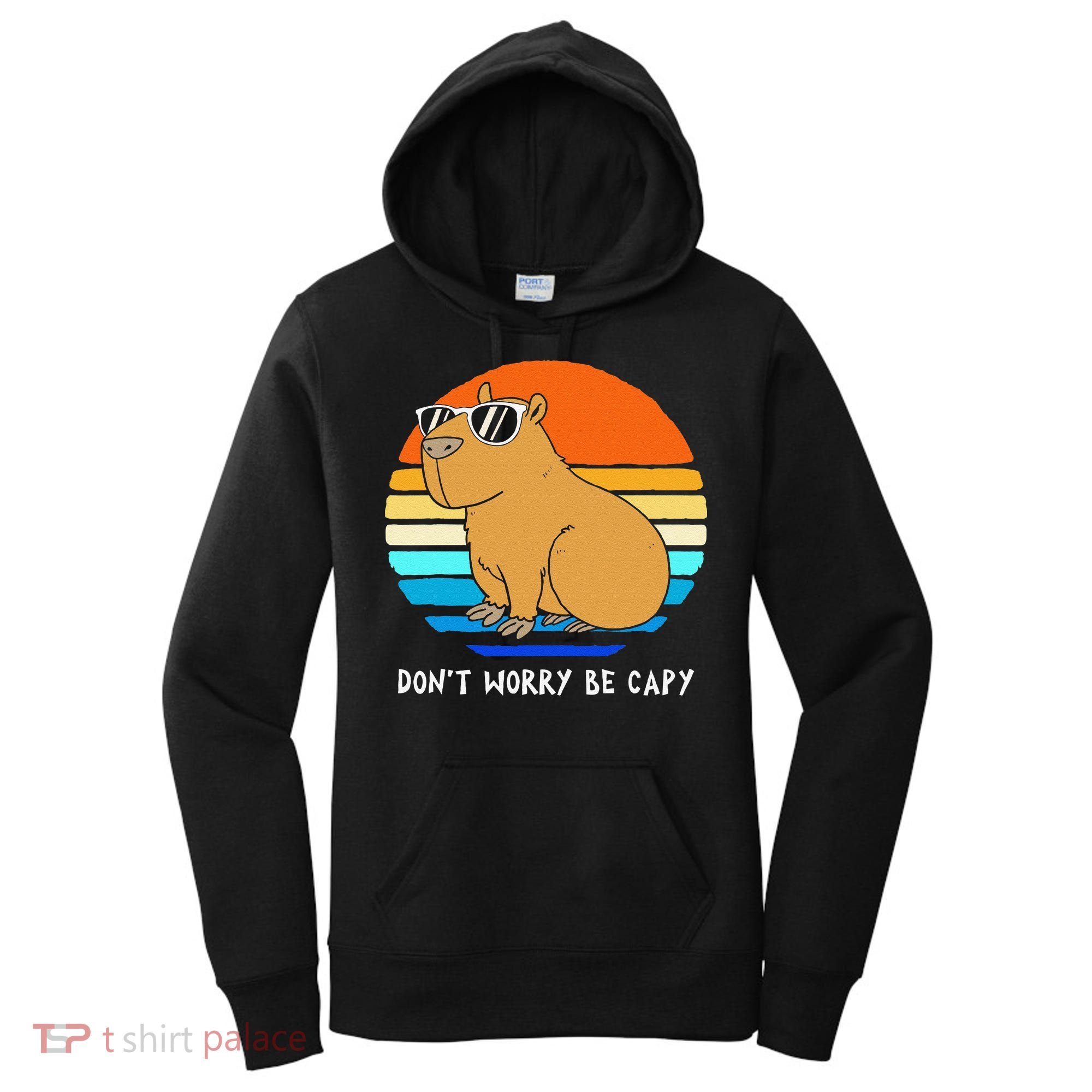 Retro Rodent Funny Capybara Dont Be Worry Be Capy Women's Hoodie
