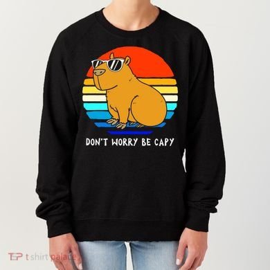Retro Rodent Funny Capybara Dont Be Worry Be Capy Women's Sweatshirt