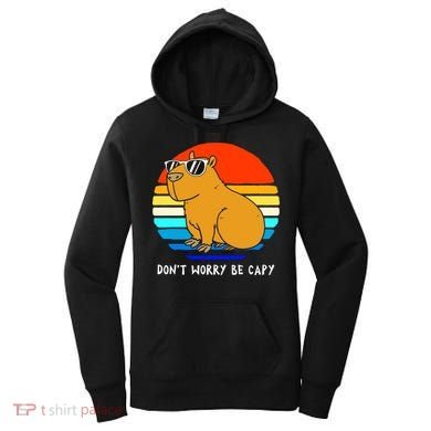 Retro Rodent Funny Capybara Dont Be Worry Be Capy Women's Hoodie