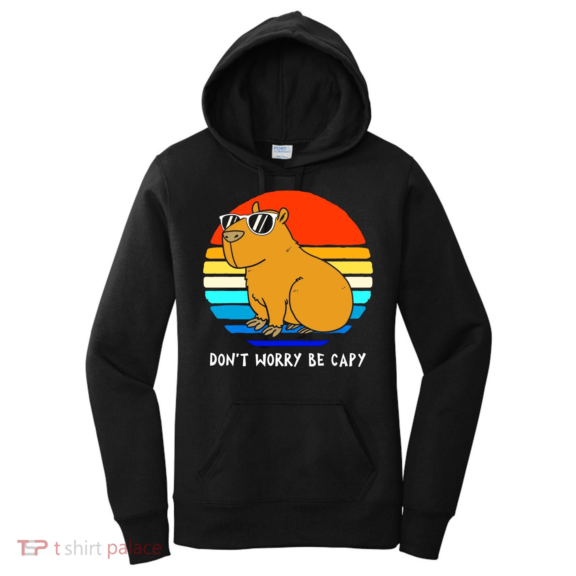 Retro Rodent Funny Capybara Dont Be Worry Be Capy Women's Hoodie