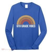 Retro Rainbow For 6Th Graders 6Th Grade Vibes Meaningful Gift Long Sleeve Shirt thumb 0