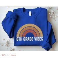 Retro Rainbow For 6Th Graders 6Th Grade Vibes Meaningful Gift Sweatshirt thumb 2