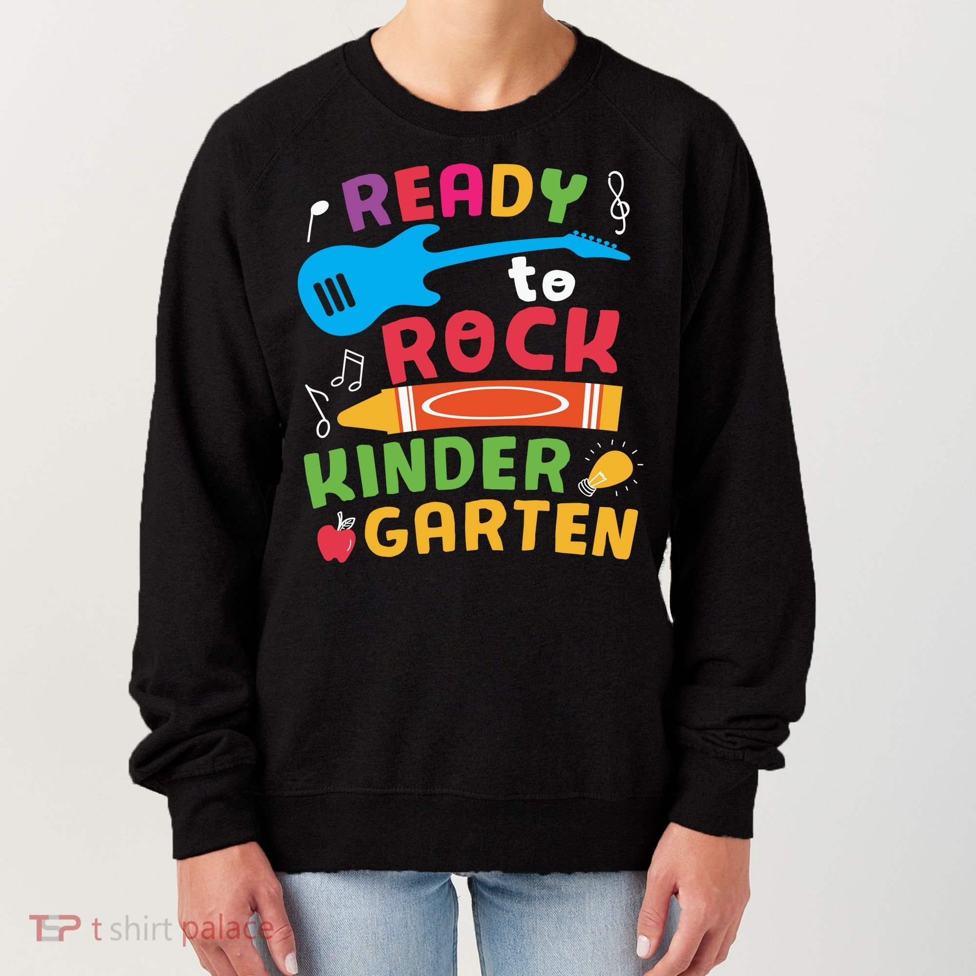 Ready Rock Funny First Day Of Kindergarten Women's Sweatshirt