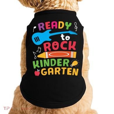Ready Rock Funny First Day Of Kindergarten Doggie Tank