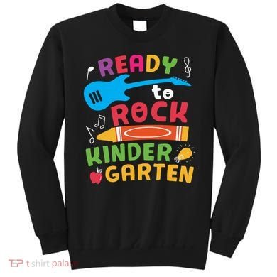 Ready Rock Funny First Day Of Kindergarten Sweatshirt