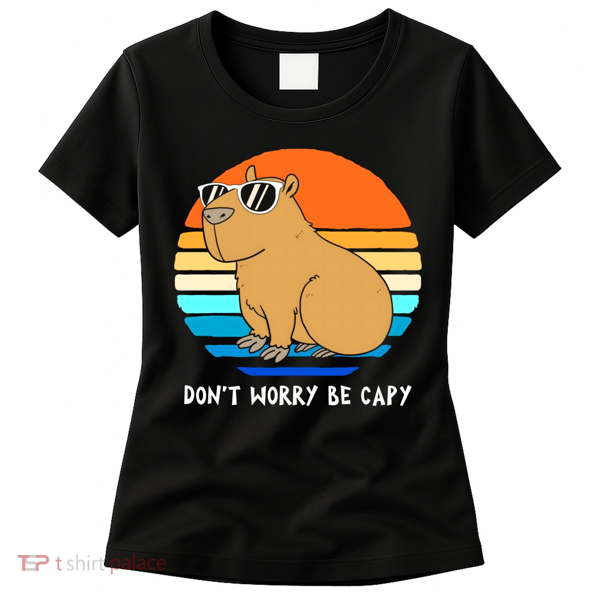 Retro Rodent Funny Capybara Dont Be Worry Be Capy Women's T-Shirt