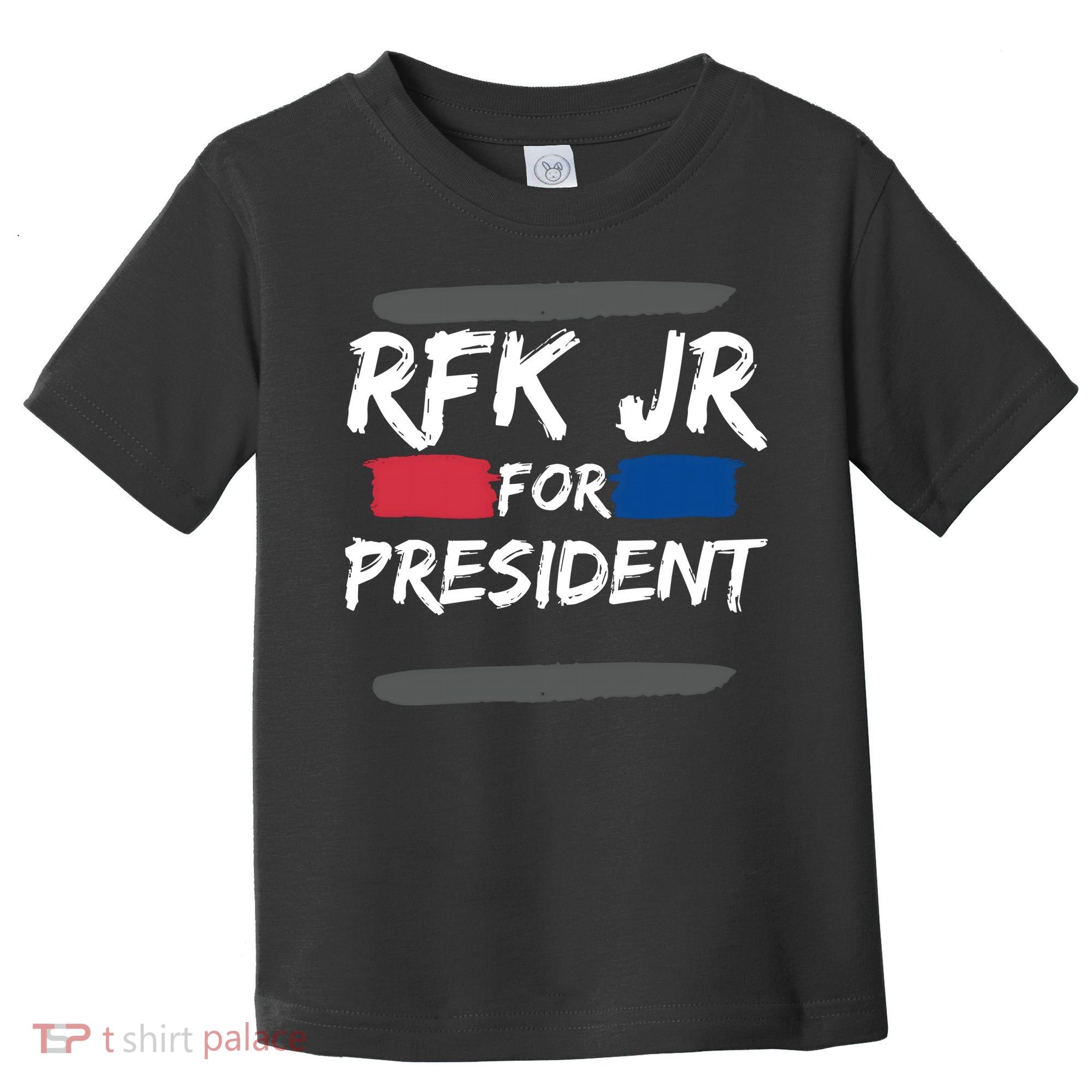 RFK Robert F Kennedy Jr For President 2024 Toddler T-Shirt